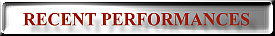 recent performances